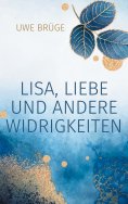 eBook: Lisa, Liebe und andere Widrigkeiten