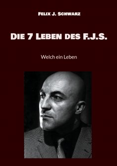 eBook: Die 7 Leben des F.J.S.