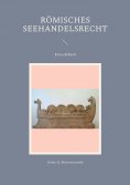 ebook: Römisches Seehandelsrecht