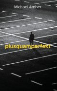 ebook: plusquamperfekt