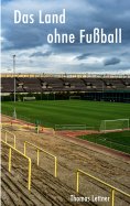 eBook: Das Land ohne Fußball