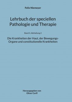 eBook: Lehrbuch der speciellen Pathologie und Therapie