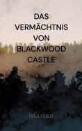 eBook: Das Vermächtnis von Blackwood Castle