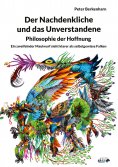 eBook: Der Nachdenkliche und das Unverstandene. Philosophie der Hoffnung