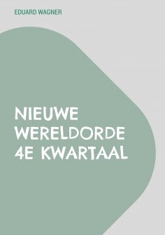 eBook: Nieuwe Wereldorde 4e kwartaal