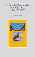 eBook: The U.S. Struggle for Global Hegemony