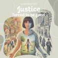 ebook: Justice - forced to be good