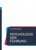 eBook: Psychologie der Führung