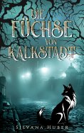 eBook: Die Füchse von Kalkstadt