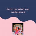 ebook: Sofie im Wind von Andalusien