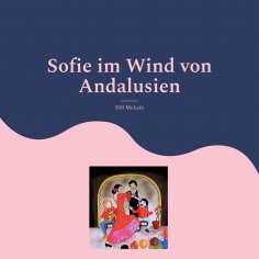 eBook: Sofie im Wind von Andalusien
