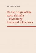 eBook: On the origin of the word shaman