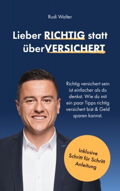 ebook: Lieber Richtig statt überVersichert