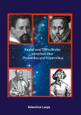 eBook: Kepler und Tycho Brahe sprechen über Ptolemäus und Kopernikus
