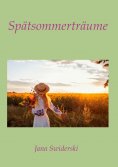 ebook: Spätsommerträume