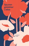 eBook: Spuren gelebter Liebe