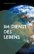 eBook: Im Dienst des Lebens