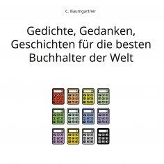 ebook: Gedichte, Gedanken, Geschichten für die besten Buchhalter der Welt