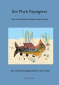 ebook: Der Fisch Papageno