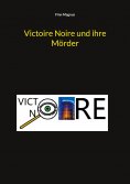 eBook: Victoire Noire und ihre Mörder