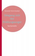 eBook: Umgang mit der Prüfungsangst