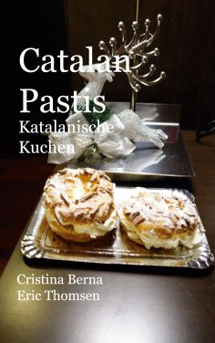eBook: Catalan Pastis Katalanische Kuchen