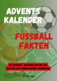 ebook: Adventskalender Fußball Fakten