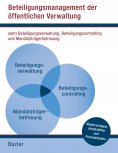 eBook: Beteiligungsmanagement der öffentlichen Verwaltung