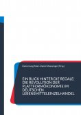 ebook: Ein Blick hinter die Regale: Die Revolution der Plattformökonomie im deutschen Lebensmitteleinzelhan