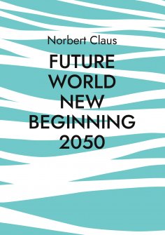 eBook: Future World new beginning 2050
