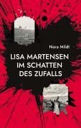 eBook: Lisa Martensen Im Schatten des Zufalls