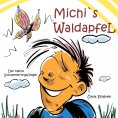 eBook: Michi`s Waldapfel