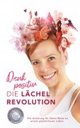 eBook: Denk positiv - Die Lächel Revolution