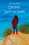 ebook: Ich lebe, Gott sei Dank!