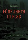 eBook: Fünf Jahre in Flag