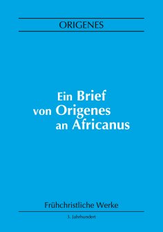 eBook: Ein Brief von Origenes an Africanus