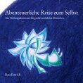 eBook: Abenteuerliche Reise zum Selbst