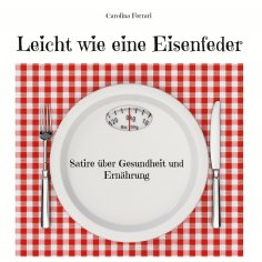 ebook: Leicht wie eine Eisenfeder