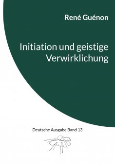 eBook: Initiation und geistige Verwirklichung