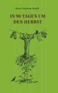 eBook: In 90 Tagen um den Herbst