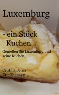 ebook: Luxemburg - ein Stück Kuchen