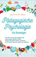 eBook: Pädagogische Psychologie für Einsteiger