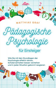 eBook: Pädagogische Psychologie für Einsteiger