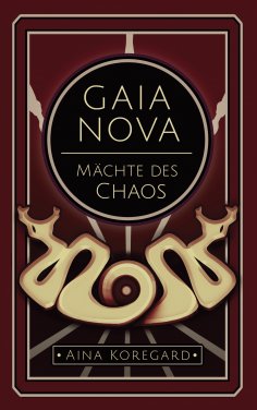 ebook: Gaia Nova - Mächte des Chaos