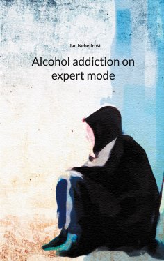 ebook: Alcohol addiction on expert mode