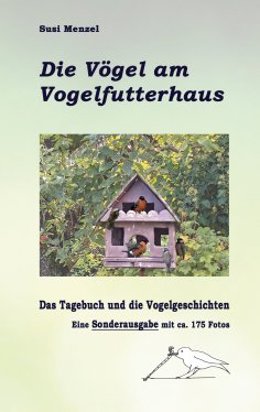 ebook: Das Leben am Vogelfutterhaus - Die Sonderausgabe