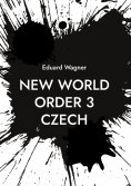 ebook: New World Order 3 Czech