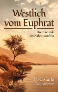 ebook: Westlich vom Euphrat