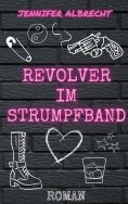 eBook: Revolver im Strumpfband