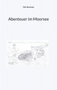 eBook: Abenteuer im Moorsee
